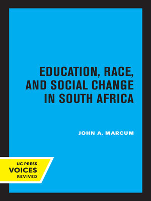 cover image of Education, Race, and Social Change in South Africa